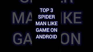 Unveiling the Top 3 Spider-Man Inspired Android Games