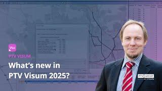 Mobility Tech Update: What's New in PTV Visum 2025?