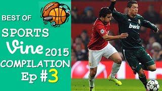 Best Sports Vines Compilation 2015 - Ep #3 || w/ TITLE & Beat Drop in Vines 