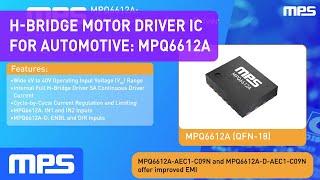 H-Bridge Motor Driver IC for Automotive: MPQ6612A