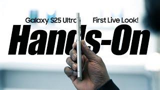 Samsung Galaxy S25 Ultra 5G - FIRST Hands-On Live LOOK!