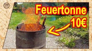 Ölfass Feuertonne selber bauen - Super einfach