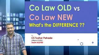  Co Law OLD vs Co Law NEW | DIFFERENCE & APPROACH 