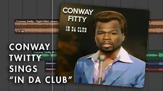 In Da Club (by "Conway Fitty")