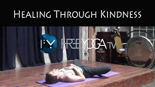 30 Days of Yoga - Day 5 | Healing through Kindness | Stephen Beitler Taha Yoga