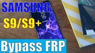 How to Bypass FRP SAMSUNG Galaxy S9/S9+  new update security