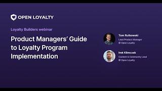 Product Managers’ Guide to Loyalty Program Implementation