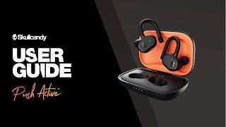 Push Active l User Guide l Skullcandy