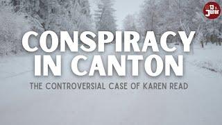 Sneak Peak at the New Podcast - Conspiracy in Canton: The Controversial Case of Karen Read