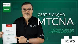 MTCNA   MikroTik Certified Network Associate. Saiba mais em:  https://www.entelco.com.br/mtcna