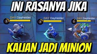 INI RASANYA JADI MINION ! FIX KALIAN TEGA BNUH MINION