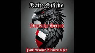 Kalte Stärke deutsche Herzen Patriotischer Liedermacher ( Rockmusik )