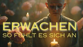 Wie fühlt sich spirituelles Erwachen an? 