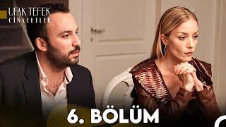 Ufak Tefek Cinayetler 6. Bölüm (FULL HD)