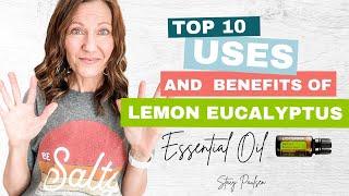 What is LEMON EUCALYPTUS Essential Oil Used For? [TOP 10 Uses & Benefits]