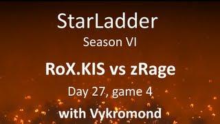 StarLadder Season VI: RoX.KIS vs zRage /w Vykromond