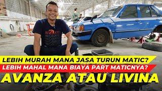 Murah Matic Avanza atau Grand Livina untuk biaya overhaul matic