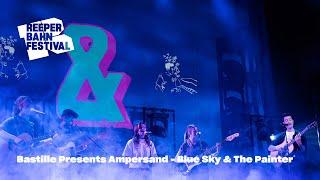 Bastille Presents Ampersand | Blue Sky & The Painter