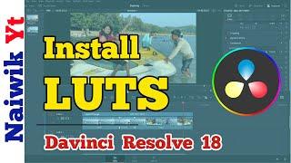 #29 How to install LUTS in Davinci Resolve 18