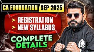 CA Foundation Sep 2025: Registration, New Syllabus and Other Details