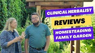 Clinical Herbalist Reviews Homesteading Family Garden!