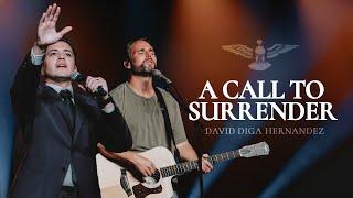 Worship @JeremyRiddle // A Call to Surrender @DavidDigaHernandez