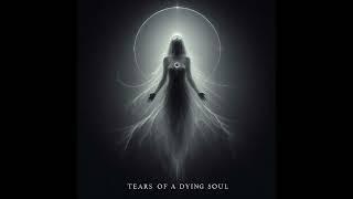 Tears of a Dying Soul - The Album -Gothic Metal Black Metal