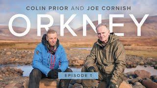 ORKNEY EP1. Colin Prior & Joe Cornish go Behind the Lens for more landscape photography in season 3