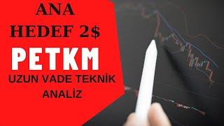 PETKM UZUN VADE 2$ HEDEFLE TAKİBİMİZDE