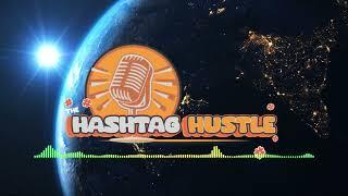 The Hashtag Hustle Podcast Intro Music Sample