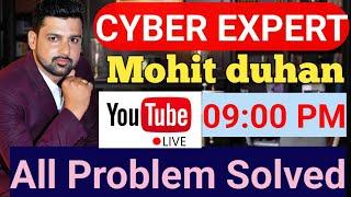 Cyber Expert Mohit Duhan is live |साइबर फ्रॉड हो जाने पर क्या करें? #cyberfraud #moneyback #cyber