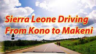 Kono to Makeni / Driving at Sierra Leone