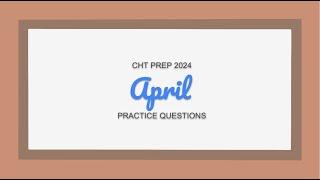 It's that time of the month...time to take 15 CHT practice questions!