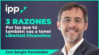 Las 3 razones por las que tú también vas a tener Libertad Financiera