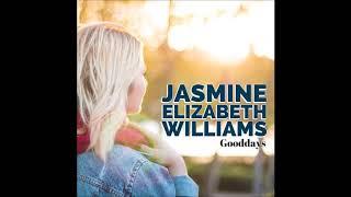 Jasmine Elizabeth Williams - Love Goes On [Good Days EP]