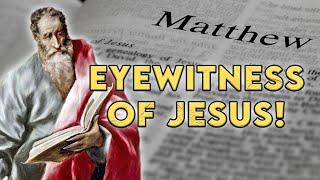 Matthew: An Eyewitness Account