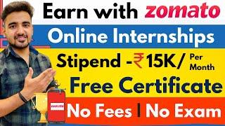 Zomato Online Internship | Work from Home Internship | Earn 500 Per Day | Paid Internship | Students