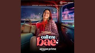 Mumbai Hustle (From "Call Me Bae")