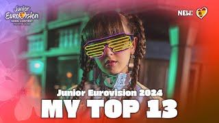 Junior Eurovision 2024 - My Top 13 (NEW: )