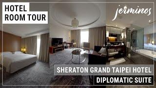  Sheraton Grand Taipei Hotel - Diplomatic Suite Room Tour #hotelreview