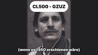 CL500 - Gzuz (wenn es 1950 erschienen wäre)