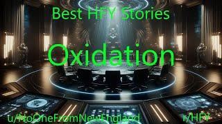 Best HFY Stories: Oxidation