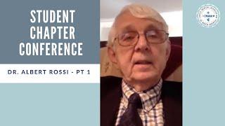 Student Chapter Virtual Conference 2020 - Dr. Albert Rossi - pt.1