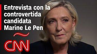 Marine Le Pen: entrevista con la líder de la extrema derecha francesa