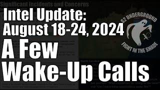 Intel Update - August 24 - A Few Wake-Up Calls