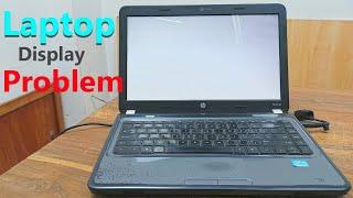 how to fix laptop dispaly problem Hp pavilion g4