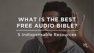 What is the Best Free Audio Bible?