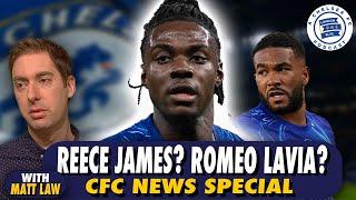 Matt Law Special: Lavia's Return, Chelsea's Expectations, & Reece James #CFC