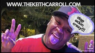 The Keith Carroll Show- We gone Try this AGAIN  part 2  The Dazzle 8/9/22