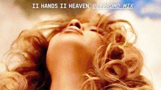 II HANDS II HEAVEN (BEYPROMO Mix)